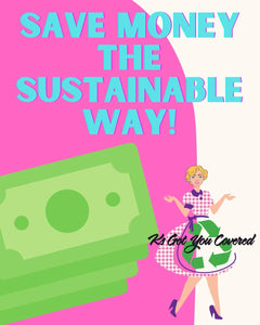 Save Money the Sustainable Way with These 3 Tips!